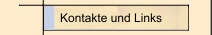 Kontakte und Links