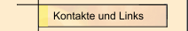 Kontakte und Links
